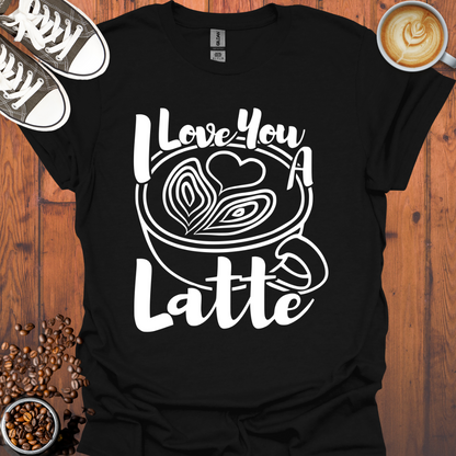 I Love You a Latte Tee