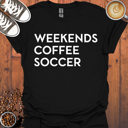 Weekends Coffee Soccer Tee