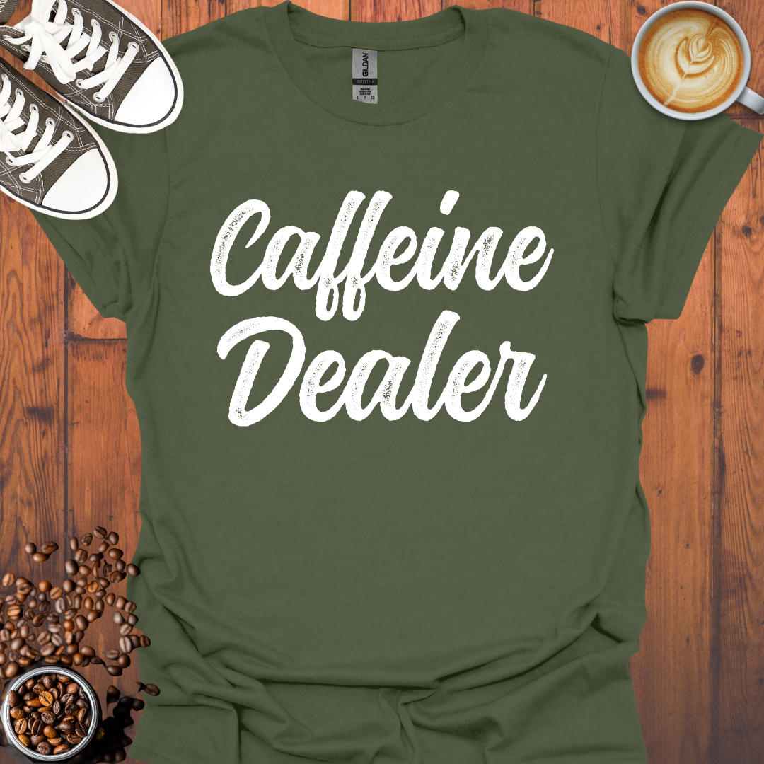 Caffeine Dealer Tee