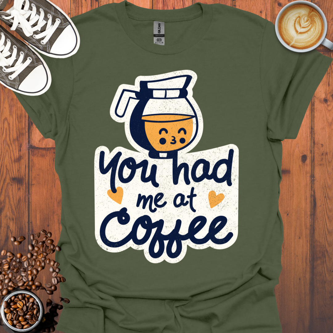 You Had Me At Coffee