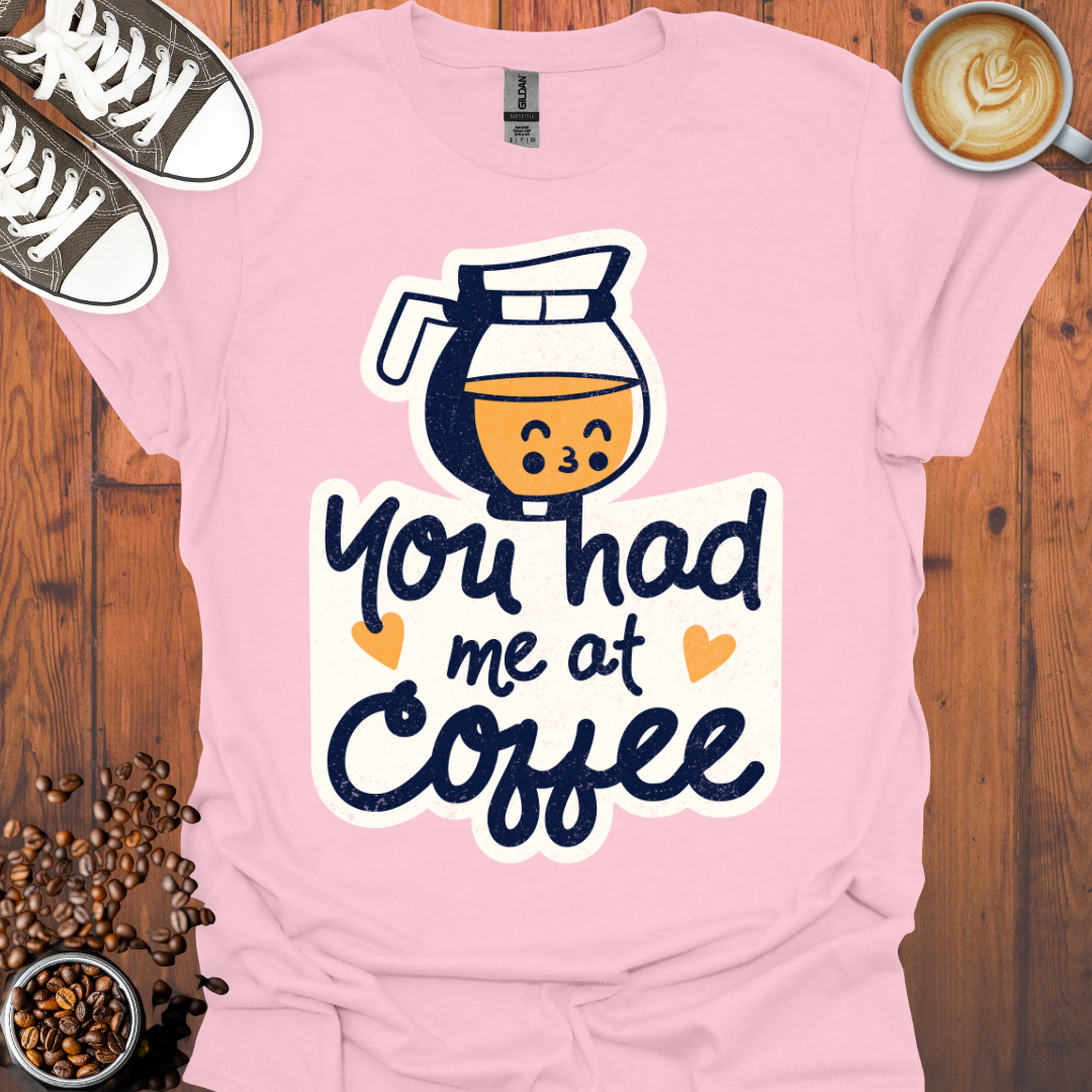 You Had Me At Coffee