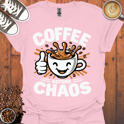 Coffee Before Chaos Tee