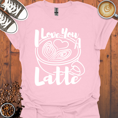 I Love You a Latte Tee