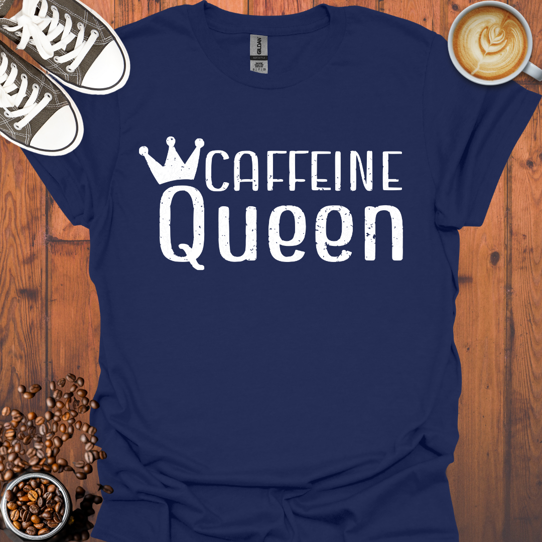 Caffeine Queen Tee