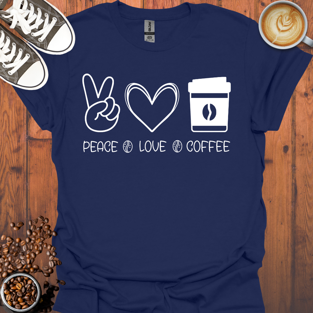 Peace Love Coffee Tee