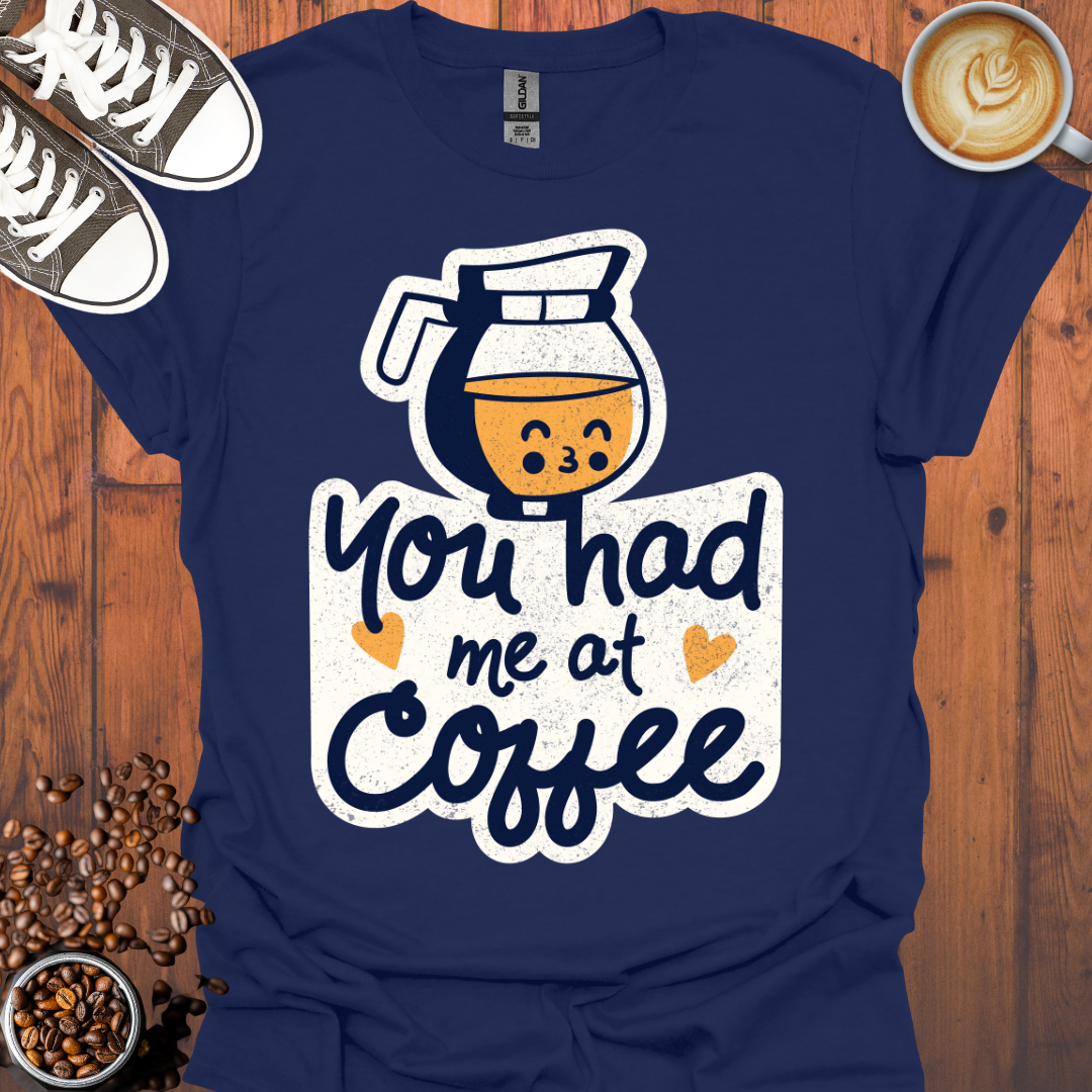 You Had Me At Coffee