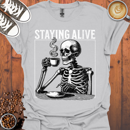 Staying Alive Tee