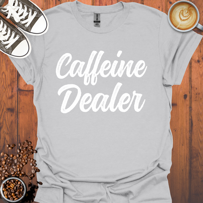 Caffeine Dealer Tee