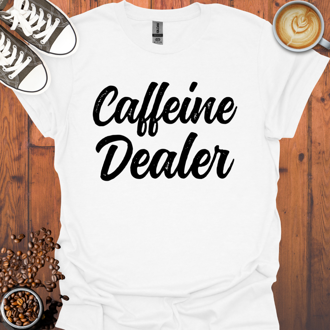 Caffeine Dealer Tee